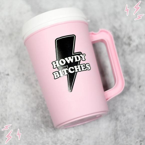 Howdy Bitches - Pink Thermal Insulated Cup